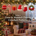 Six small crochet Christmas charms hang from a lit tree branch in a cosy living room, with the title 6-in-1 / Tree & Mantel Charm / Crochet Pattern.