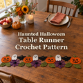 Halloween crochet table runner with orange pumpkins, white ghosts, purple spiderwebs, black bats and olive leaves on a wooden table set with plates and autumn flowers; title reads Haunted Halloween, Table Runner, Crochet Pattern.