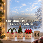Christmas Cactus, Fir Tree and Poinsettia crochet plants in cream smiling pots on a frosty windowsill beside fairy lights and a mug, with the Christmas Pot Buddy Crochet Pattern title.