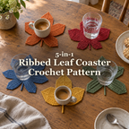 Five ribbed crochet leaf coasters in pumpkin orange, maple red, denim blue, sage green and mustard gold holding coffee cups and water glasses on a wooden dining table, with the title 5-in-1 Ribbed Leaf Coaster Crochet Pattern.