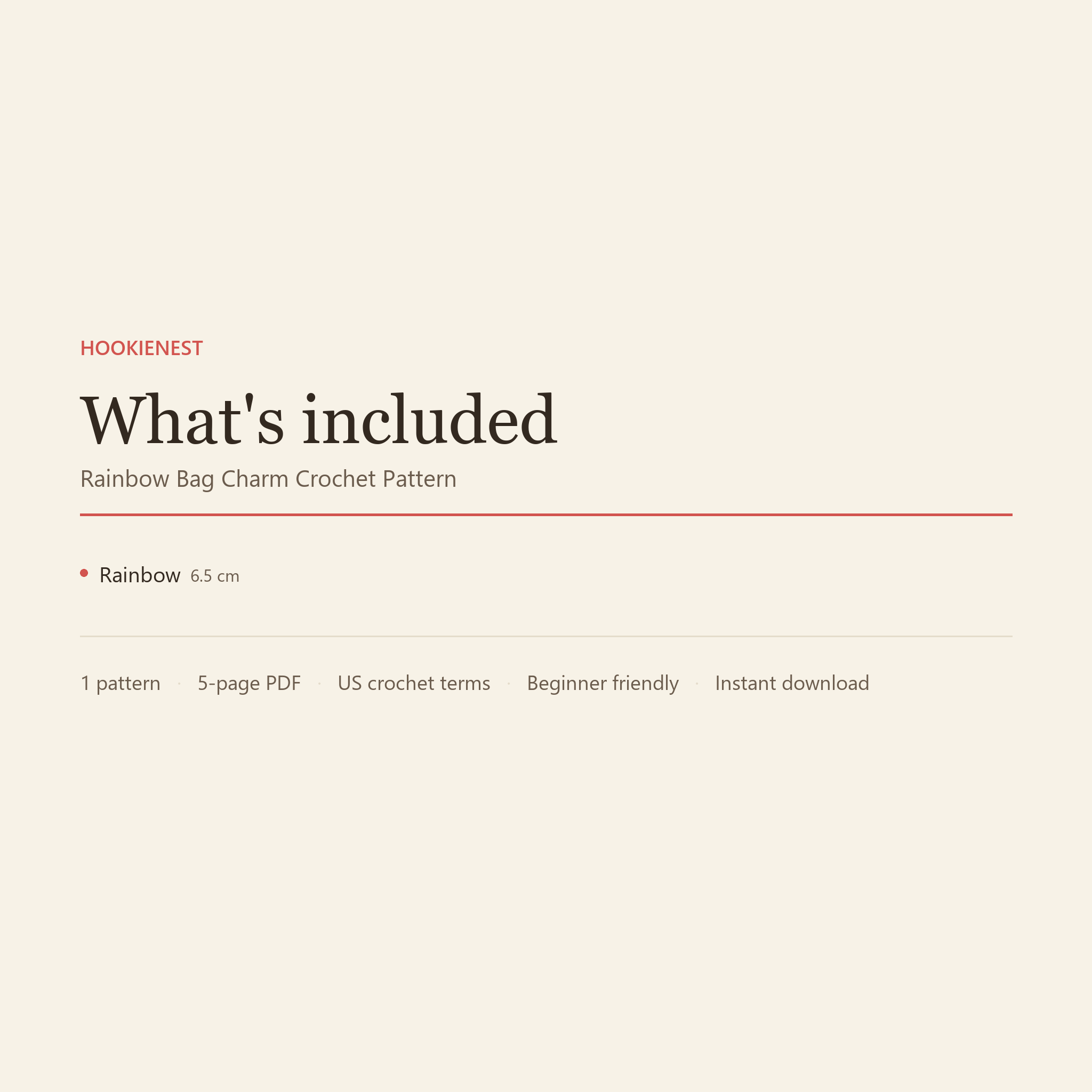 What's included: 1 crochet pattern in a 5-page PDF, US terms, beginner friendly