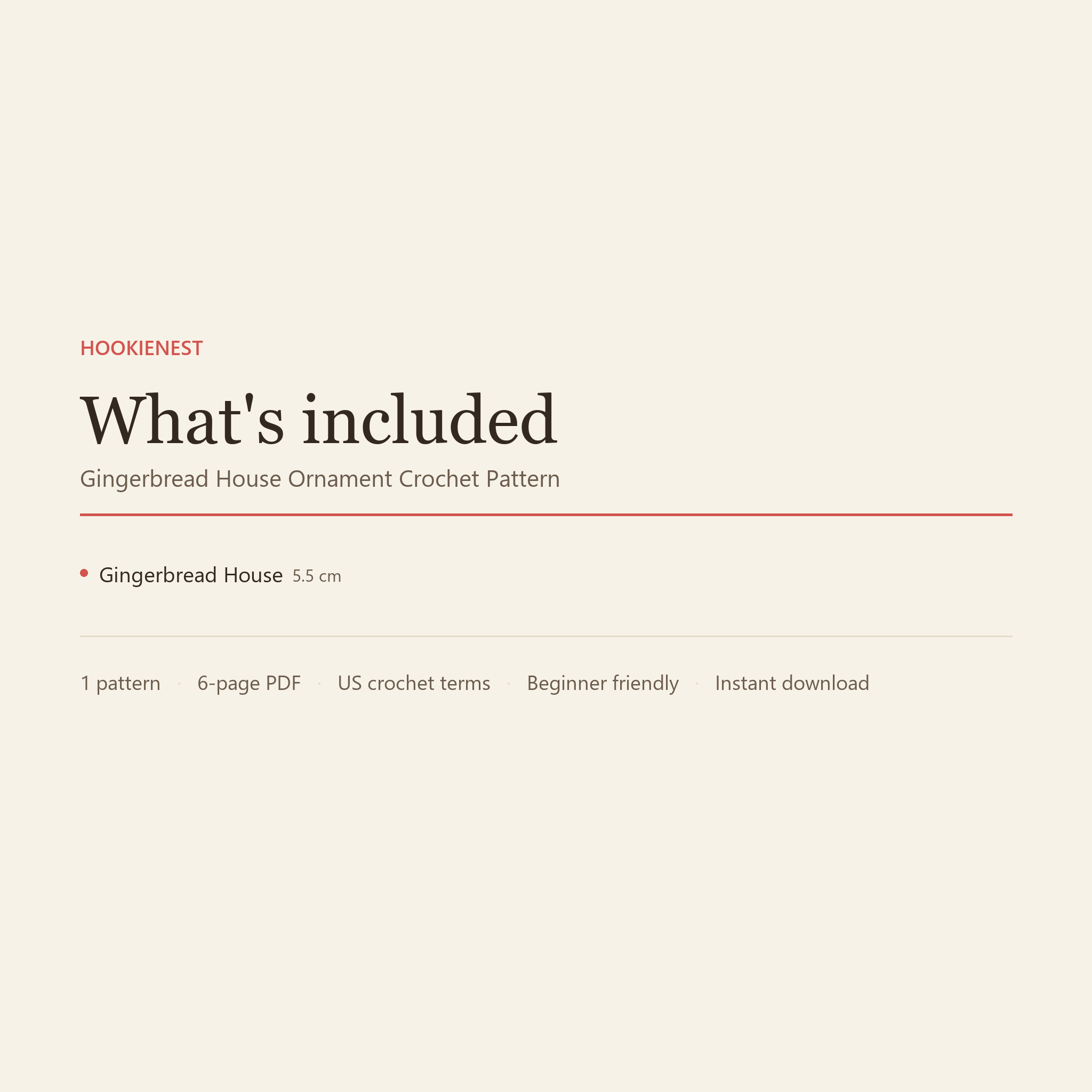 What is included: the gingerbread house crochet pattern as a 6-page PDF